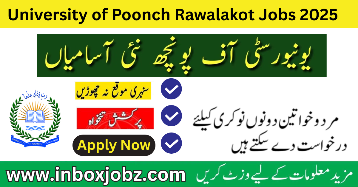 University of Poonch Rawalakot Jobs 2025 – Latest Vacancies & Advertisement Details
