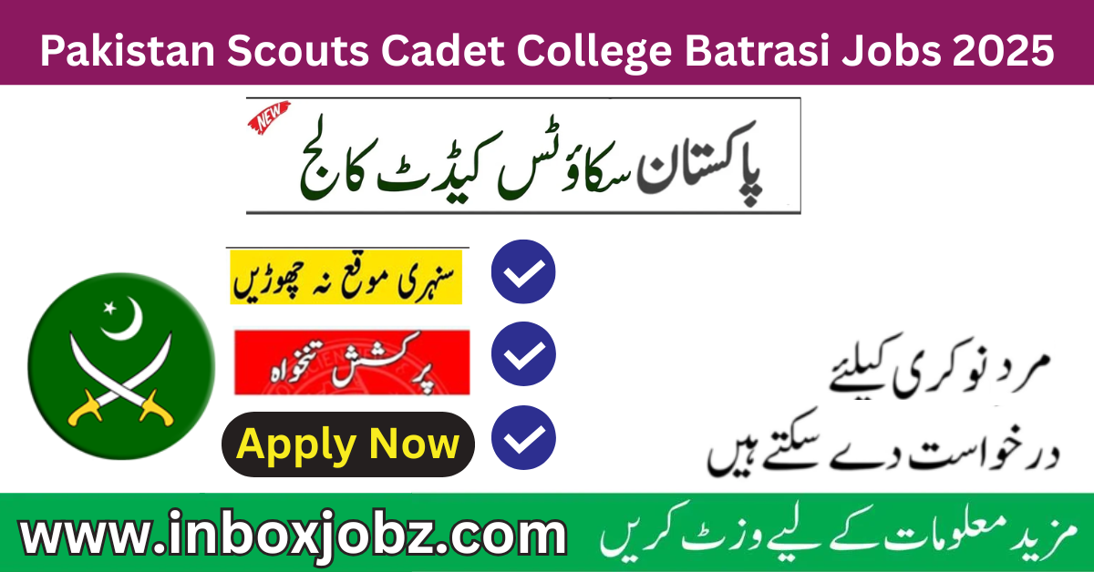 Pakistan Scouts Cadet College Batrasi Jobs 2025